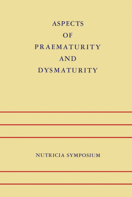 Aspects of Praematurity and Dysmaturity