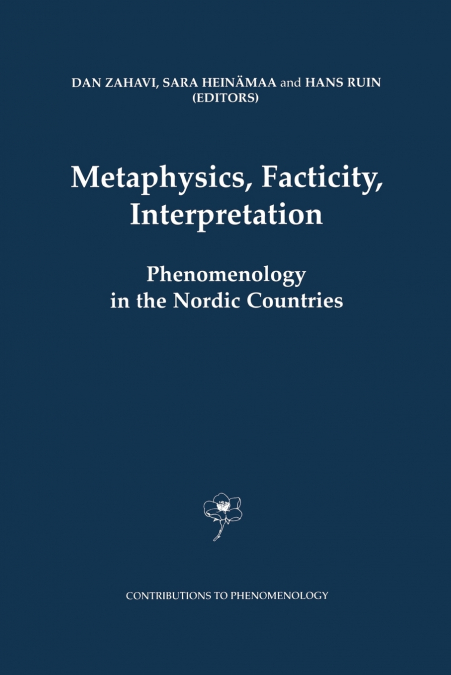 Metaphysics, Facticity, Interpretation