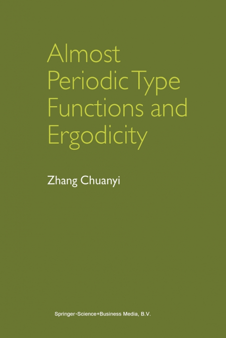 Almost Periodic Type Functions and Ergodicity