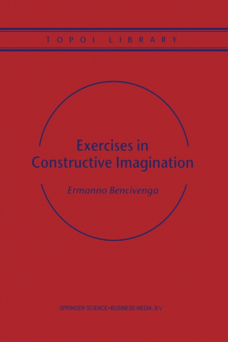 Exercises in Constructive Imagination