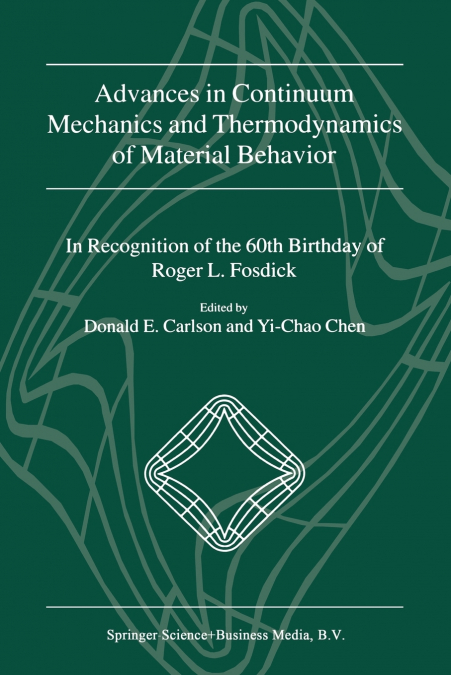 Advances in Continuum Mechanics and Thermodynamics of Material Behavior