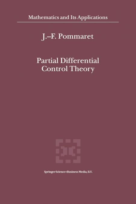 Partial Differential Control Theory