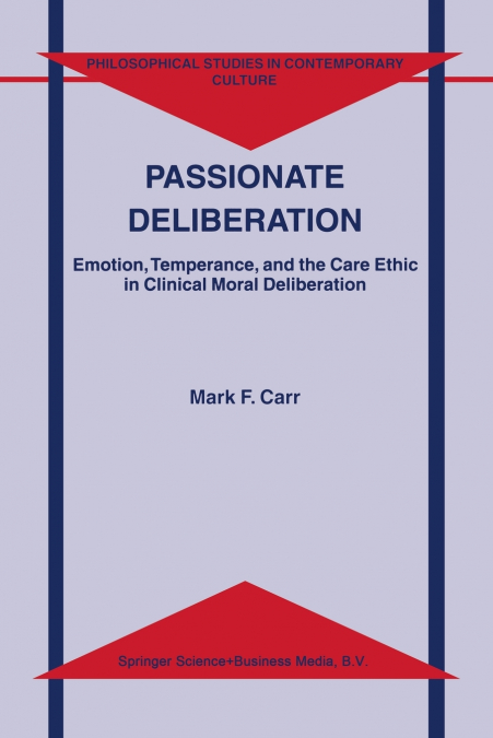 Passionate Deliberation