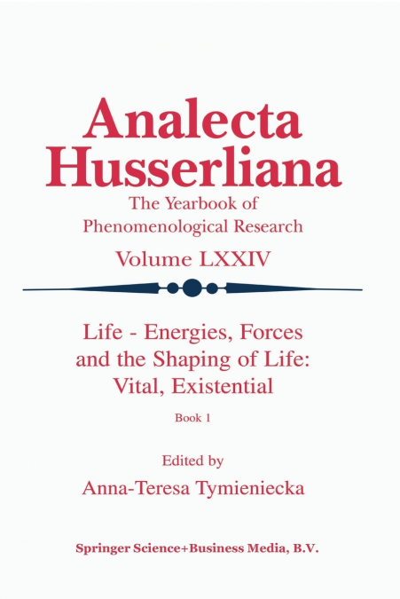 Life Energies, Forces and the Shaping of Life
