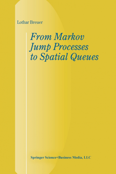 From Markov Jump Processes to Spatial Queues