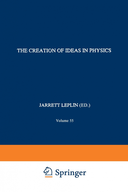 The Creation of Ideas in Physics