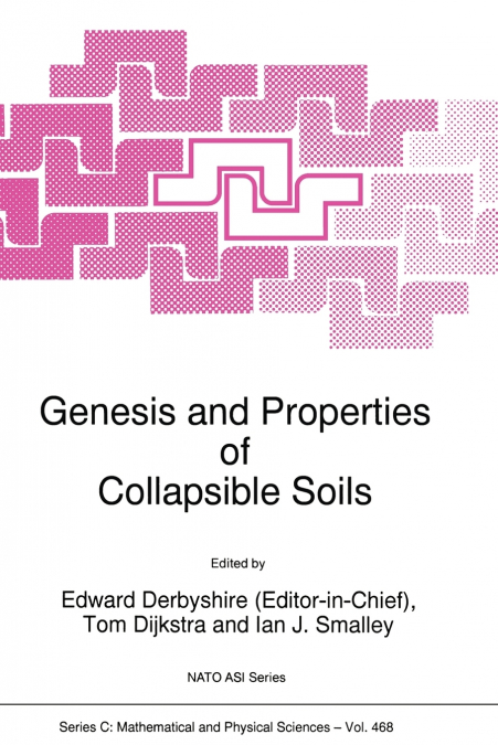 Genesis and Properties of Collapsible Soils