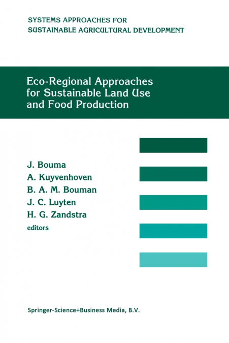Eco-regional approaches for sustainable land use and food production