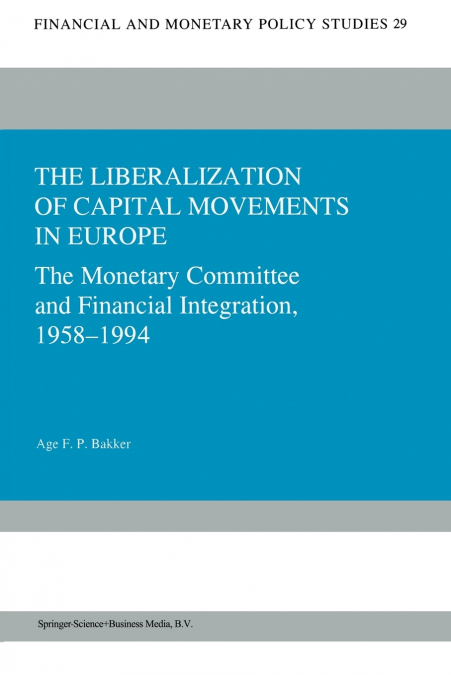The Liberalization of Capital Movements in Europe