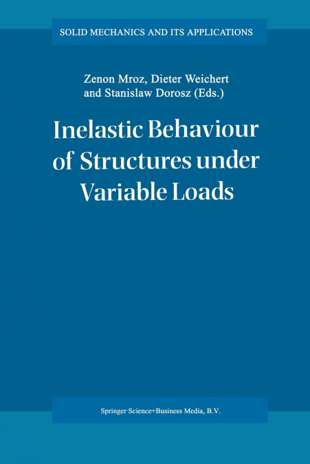 Inelastic Behaviour of Structures under Variable Loads