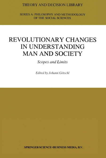 Revolutionary Changes in Understanding Man and Society
