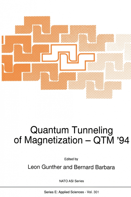 Quantum Tunneling of Magnetization - QTM ’94