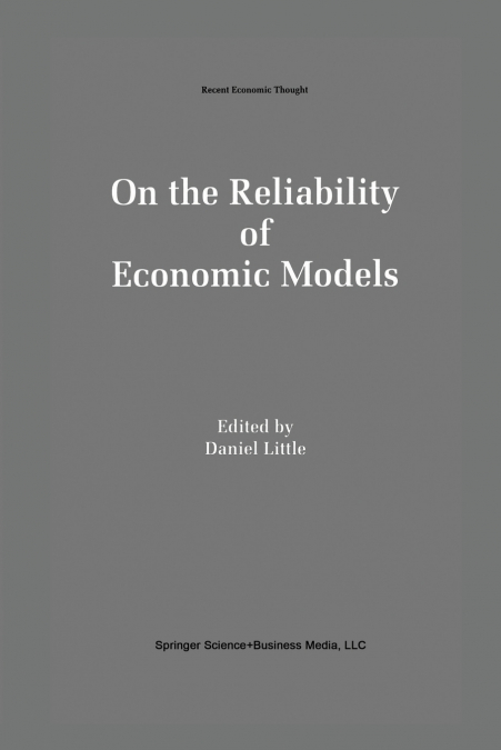 On the Reliability of Economic Models