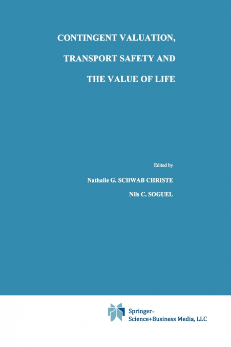 Contingent Valuation, Transport Safety and the Value of Life