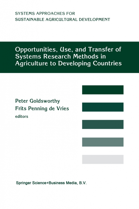 Opportunities, Use, And Transfer Of Systems Research Methods In Agriculture To Developing Countries