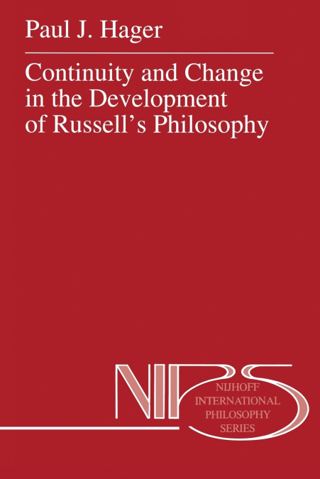 Continuity and Change in the Development of Russell’s Philosophy