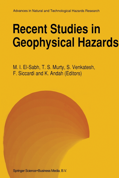 Recent Studies in Geophysical Hazards