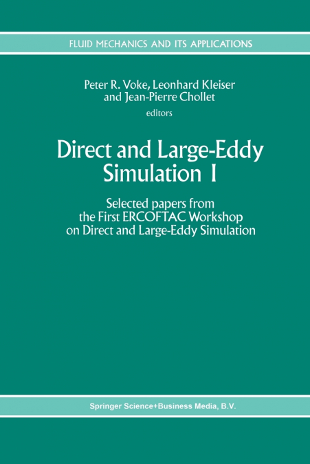 Direct and Large-Eddy Simulation I