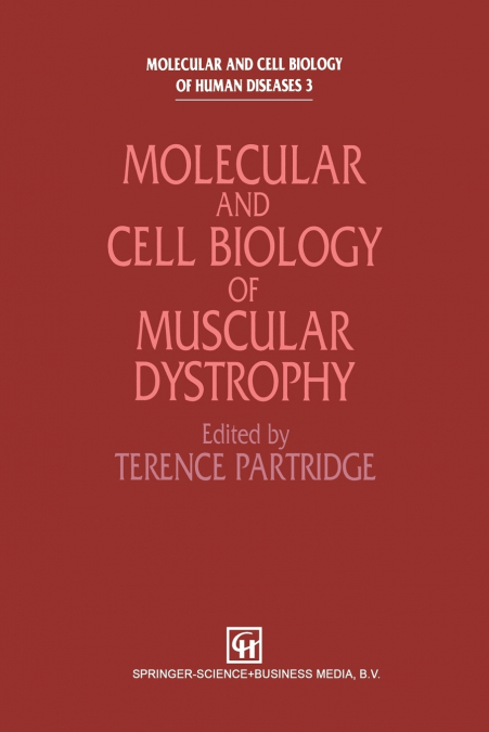 Molecular and Cell Biology of Muscular Dystrophy