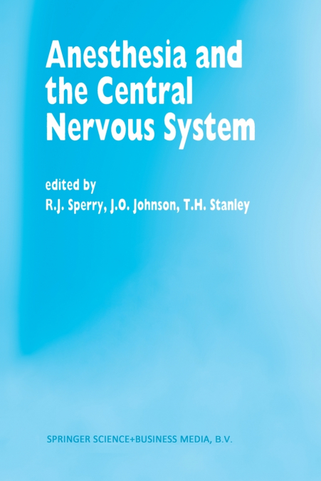 Anesthesia and the Central Nervous System