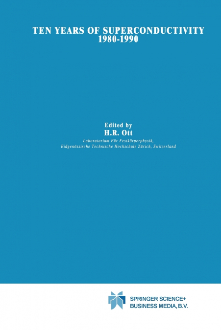 Ten Years of Superconductivity