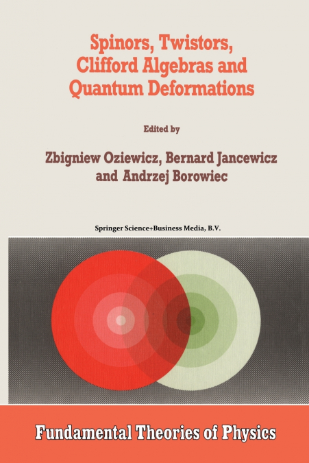 Spinors, Twistors, Clifford Algebras and Quantum Deformations
