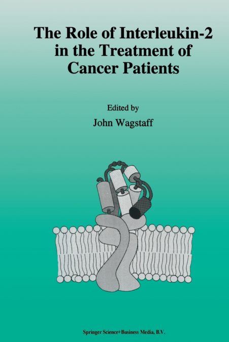 The role of interleukin-2 in the treatment of cancer patients