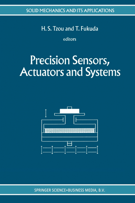 Precision Sensors, Actuators and Systems