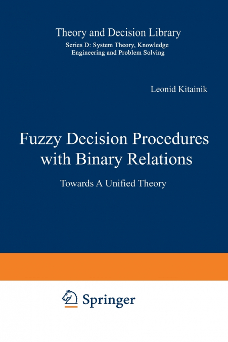 Fuzzy Decision Procedures with Binary Relations