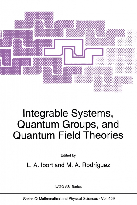 Integrable Systems, Quantum Groups, and Quantum Field Theories