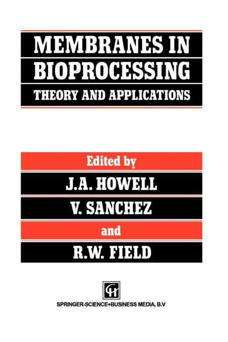 Membranes in Bioprocessing