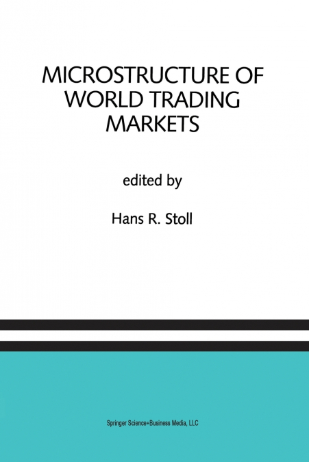 Microstructure of World Trading Markets