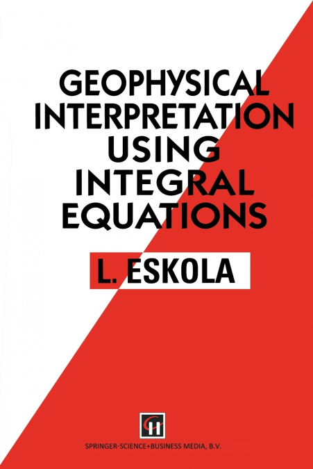Geophysical Interpretation using Integral Equations