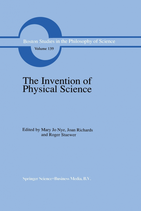The Invention of Physical Science