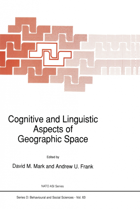 Cognitive and Linguistic Aspects of Geographic Space