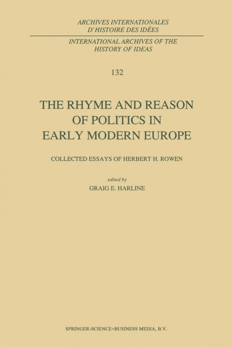 The Rhyme and Reason of Politics in Early Modern Europe