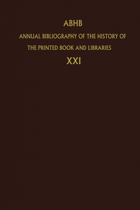Annual Bibliography of the History of the Printed Book and Libraries