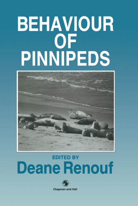 The Behaviour of Pinnipeds