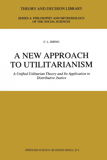 A New Approach to Utilitarianism