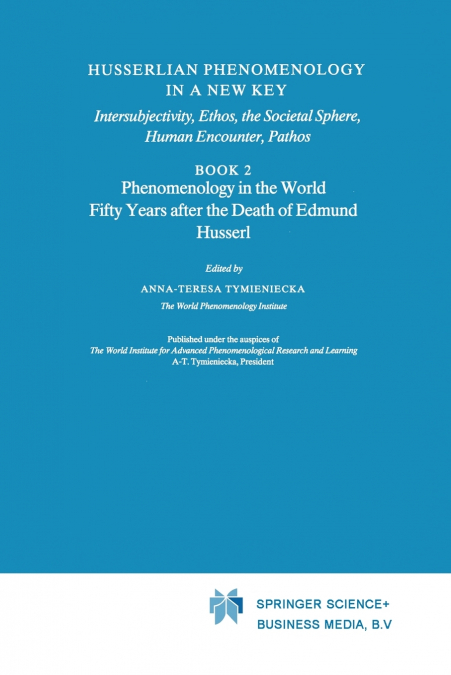 Husserlian Phenomenology in a New Key