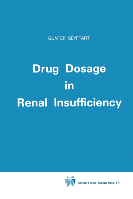 Drug Dosage in Renal Insufficiency