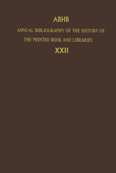 Annual Bibliography of the History of the Printed Book and Libraries