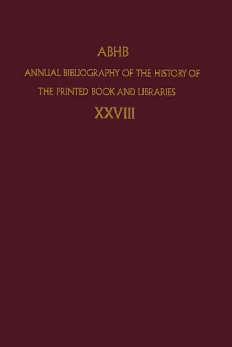 Annual Bibliography of the History of the Printed Book and Libraries