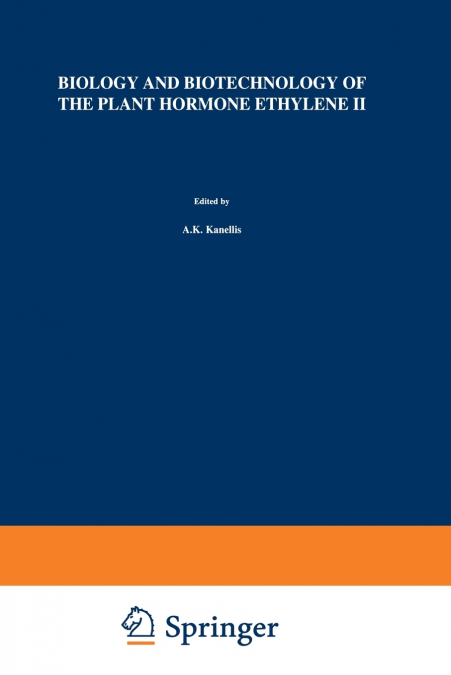 Biology and Biotechnology of the Plant Hormone Ethylene II