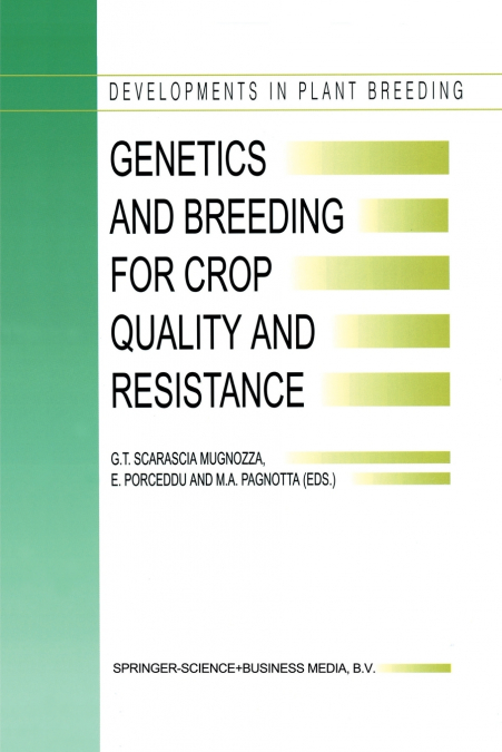 Genetics and Breeding for Crop Quality and Resistance