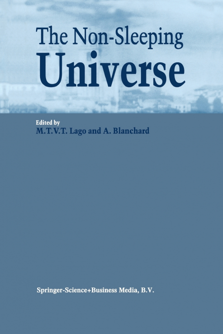 The Non-Sleeping Universe