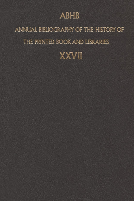 Annual Bibliography of the History of the Printed Book and Libraries