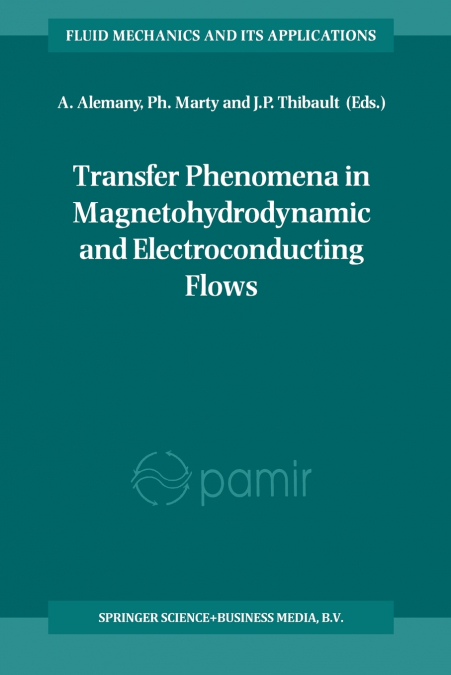 Transfer Phenomena in Magnetohydrodynamic and Electroconducting Flows
