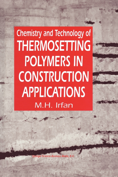 Chemistry and Technology of Thermosetting Polymers in Construction Applications