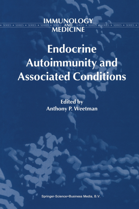 Endocrine Autoimmunity and Associated Conditions
